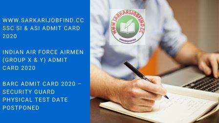 SSC SI & ASI And BARC And Air Force Admit Card 2020