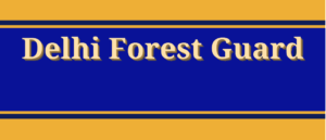 Delhi Forest Guard Syllabus